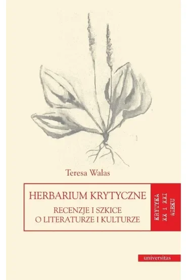Herbarium krytyczne. Recenzje i szkice o literaturze i kulturze