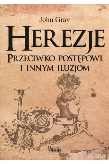 Herezje przeciwko postępowi i innym iluzjom