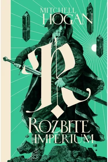 Rozbite imperium. Cykl Hierarchia Magii. Tom 3