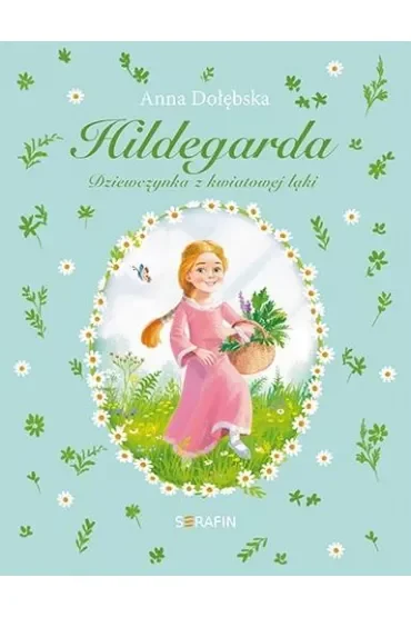 Hildegarda Dziewczynka z kwiatowej łąki