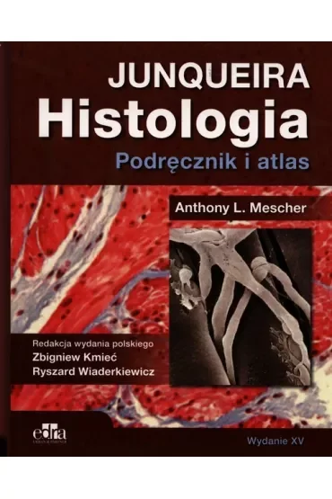 Histologia Junqueira Podręcznik i atlas