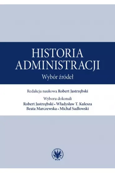 Historia administracji. Wybór źródeł