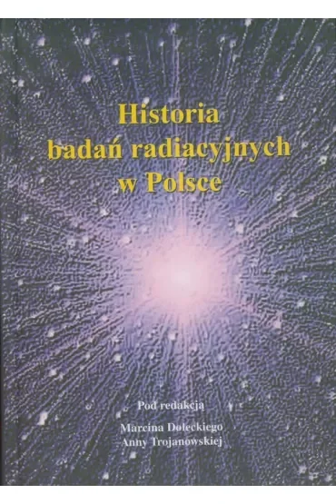 Historia badań radiacyjnych w Polsce