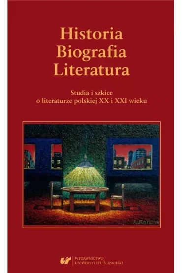 Historia. Biografia. Literatura. Studia i szkice..