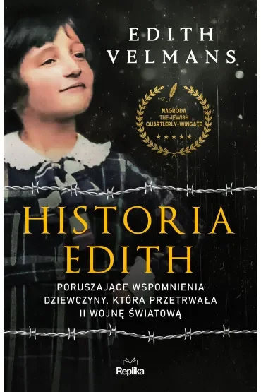 Historia Edith. Poruszające wspomnienia dziewczyny