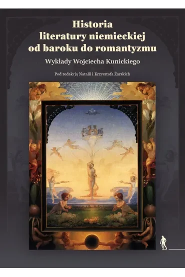Historia literatury niemieckiej od baroku do romantyzmu