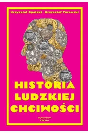 Historia ludzkiej chciwości