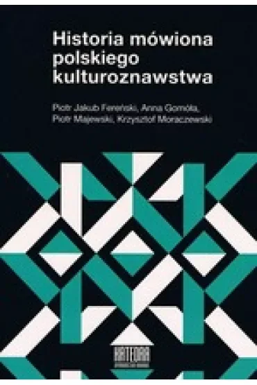 Historia mówiona polskiego kulturoznawstwa