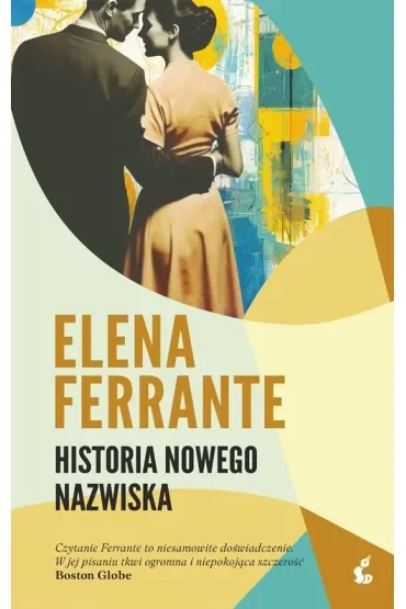 Genialna przyjaciółka. Tom 2. Historia nowego nazwiska