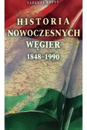 Historia nowoczesnych Węgier 1848 - 1990