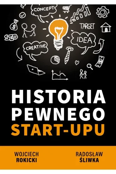 HISTORIA PEWNEGO START-UPU