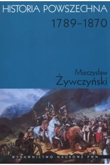 Historia powszechna. 1789-1870