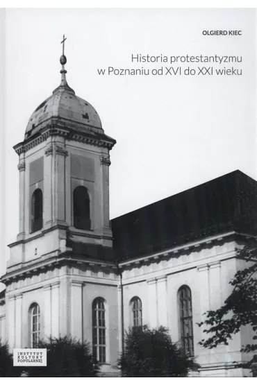 Historia protestantyzmu w Poznaniu od XVI do XXI wieku