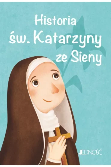Historia św. Katarzyny ze Sieny