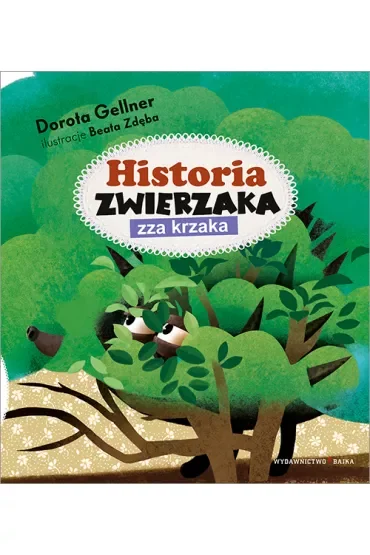 Historia zwierzaka zza krzaka