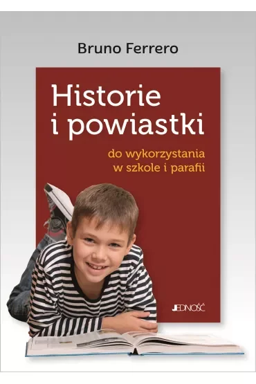 Historie i powiastki do wykorzystania w szkole i parafii