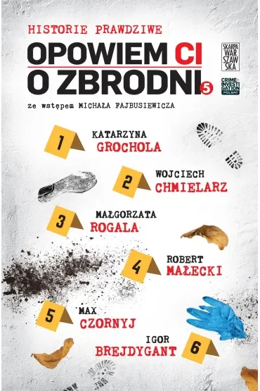 Historie prawdziwe. Opowiem ci o zbrodni. Tom 5