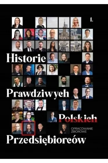Historie prawdziwych polskich przedsiębiorców