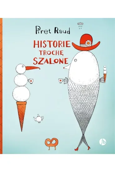 Historie trochę szalone