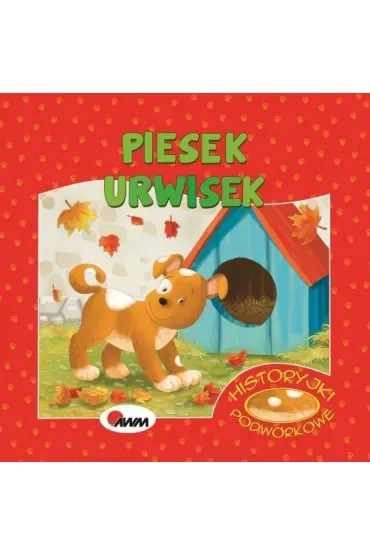 Historyjki podwórkowe. Piesek Urwisek