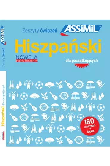 Hiszpański dla początkujących. 180 ćwiczeń + klucz