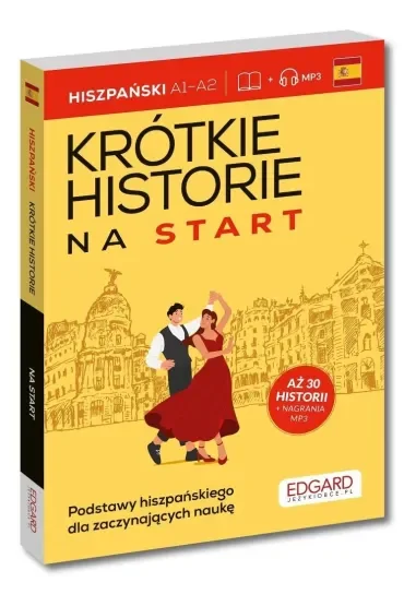 Hiszpański Krótkie historie na start. Krótkie historie. A1-A2