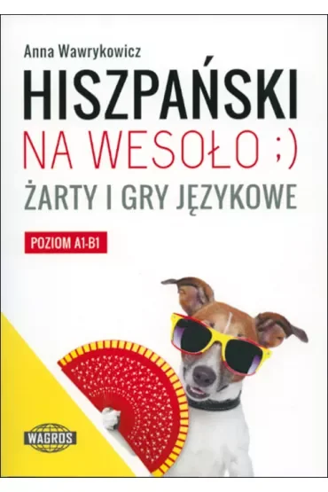Hiszpański na wesoło Żarty i gry językowe