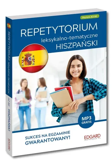 Hiszpański. Repetytorium leksykalno-tematyczne. Poziom A2-B2