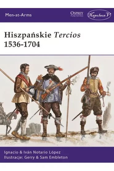 Hiszpańskie Tercios 1536-1704
