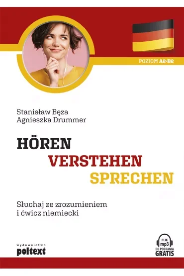 Hören verstehen sprechen. Słuchaj ze zrozumieniem i ćwicz niemiecki