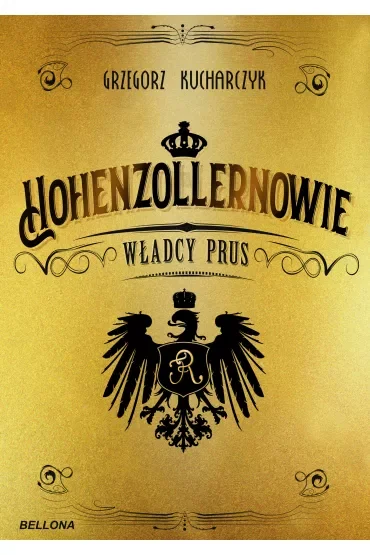 Hohenzollernowie. Władcy Prus
