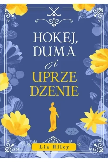 Hokej, duma i uprzedzenie