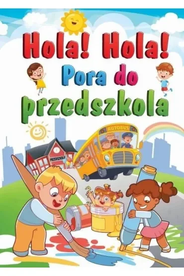 Hola! Hola! Pora do przedszkola