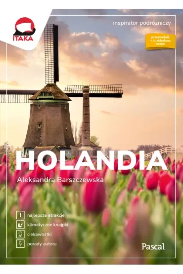 Holandia. Inspirator podróżniczy