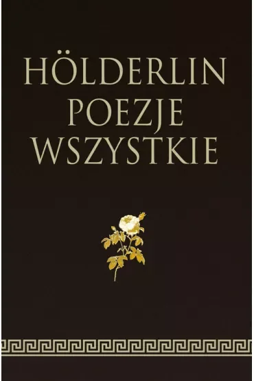 Holderlin. Poezje wszystkie