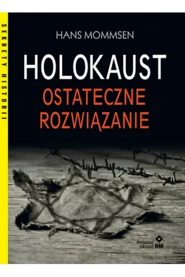 Holokaust. Ostateczne rozwiązanie