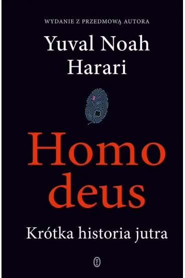 Homo deus. Krótka historia jutra