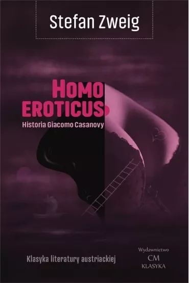 Homo eroticus. Historia Giacomo Casanovy