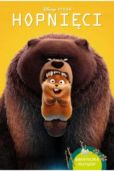 Hopnięci. Biblioteczka przygody. Disney Pixar