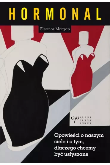 Hormonal Opowieści o naszym ciele i o tym dlaczego chcemy być usłyszane