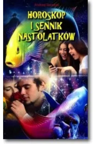 Horoskop i sennik nastolaków