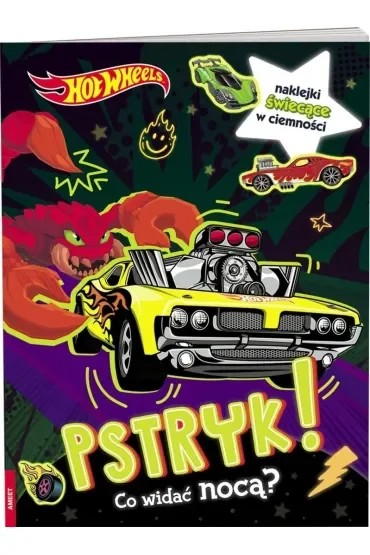MATTEL HOT WHEELS.  PSTRYK  CO WIDAĆ NOCĄ