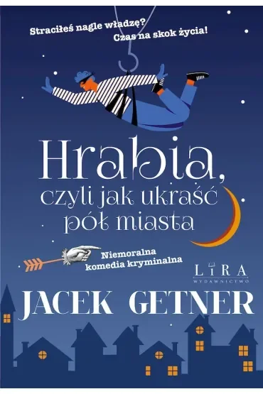 Hrabia, czyli jak ukraść pół miasta