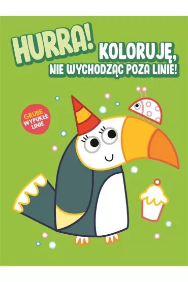 Hurra! Koloruję nie wychodząc poza linie. Tukan