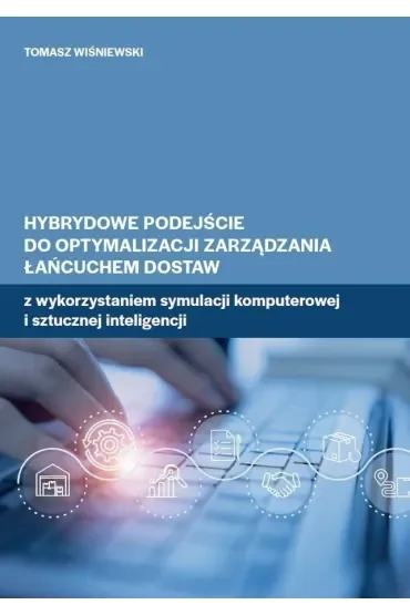 Hybrydowe podejście do optymalizacji zarządzania..
