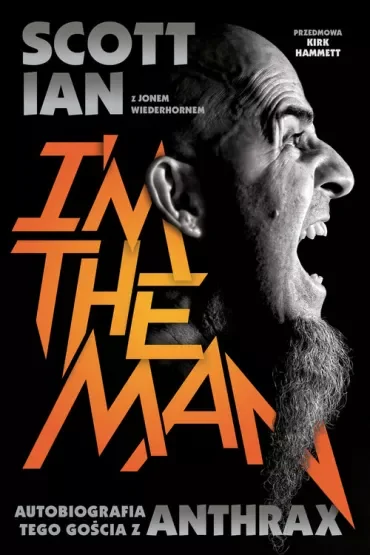 I'm the man. Autobiografia tego gościa z Anthrax
