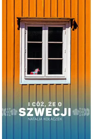 I cóż, że o Szwecji