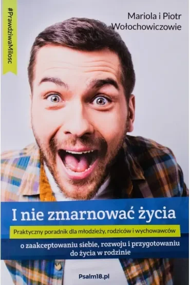 I nie zmarnować życia