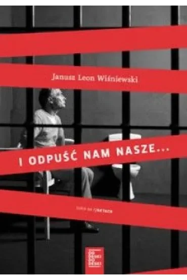 I odpuść nam nasze...