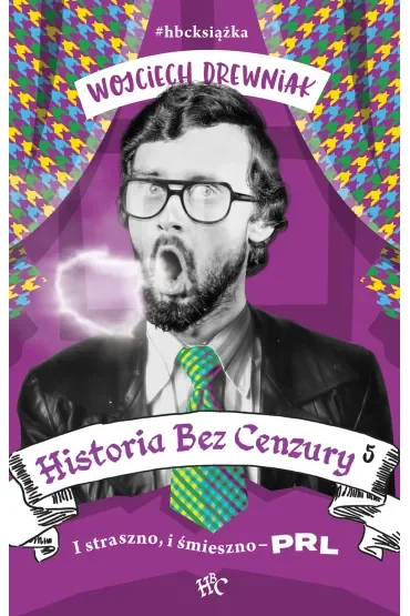 I straszno, i śmieszno - PRL. Historia bez cenzury. Tom 5